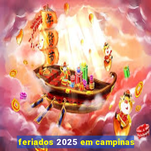 feriados 2025 em campinas